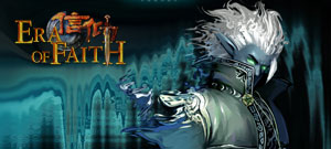 Era of Faith, 2.5D Western Fatasy MMORPG